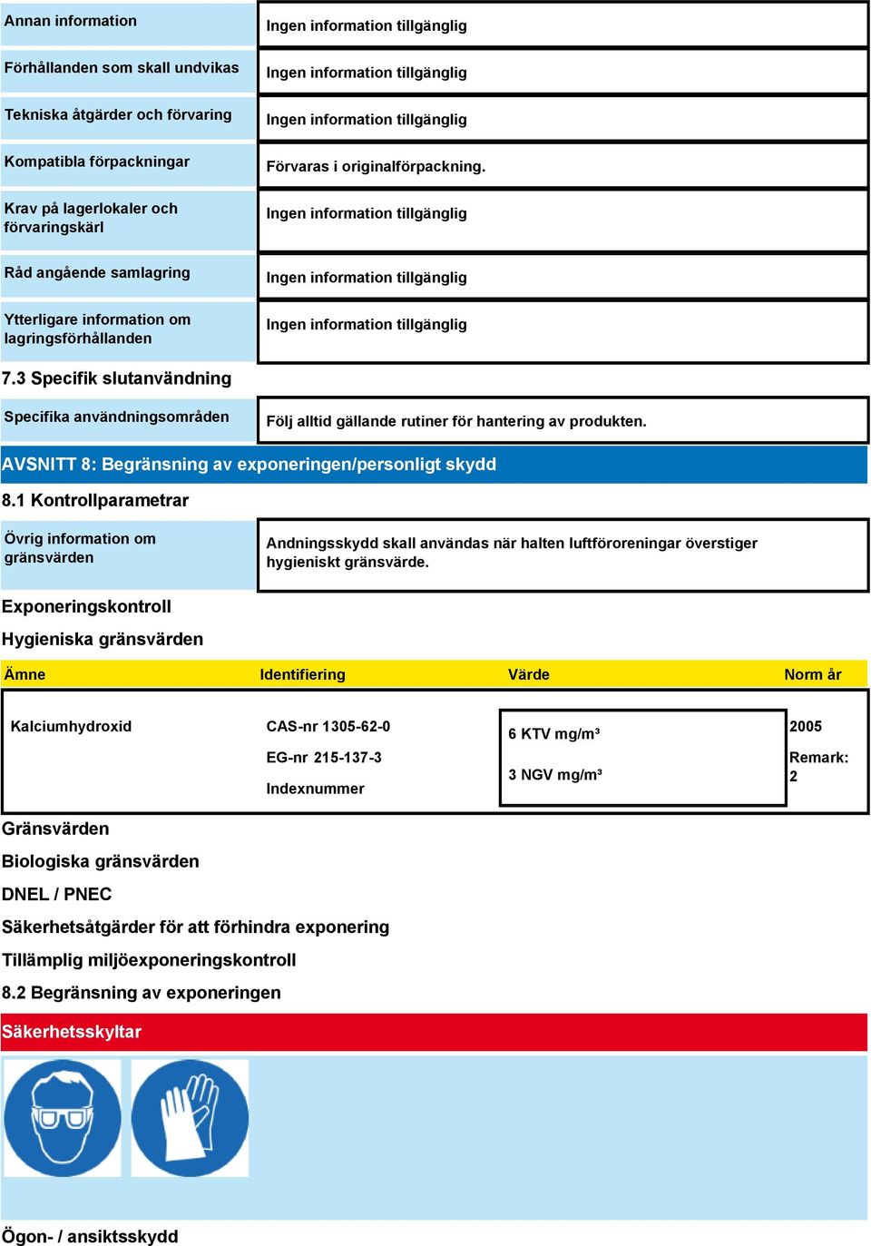 AVSNITT 8: Begränsning av exponeringen/personligt skydd 8.