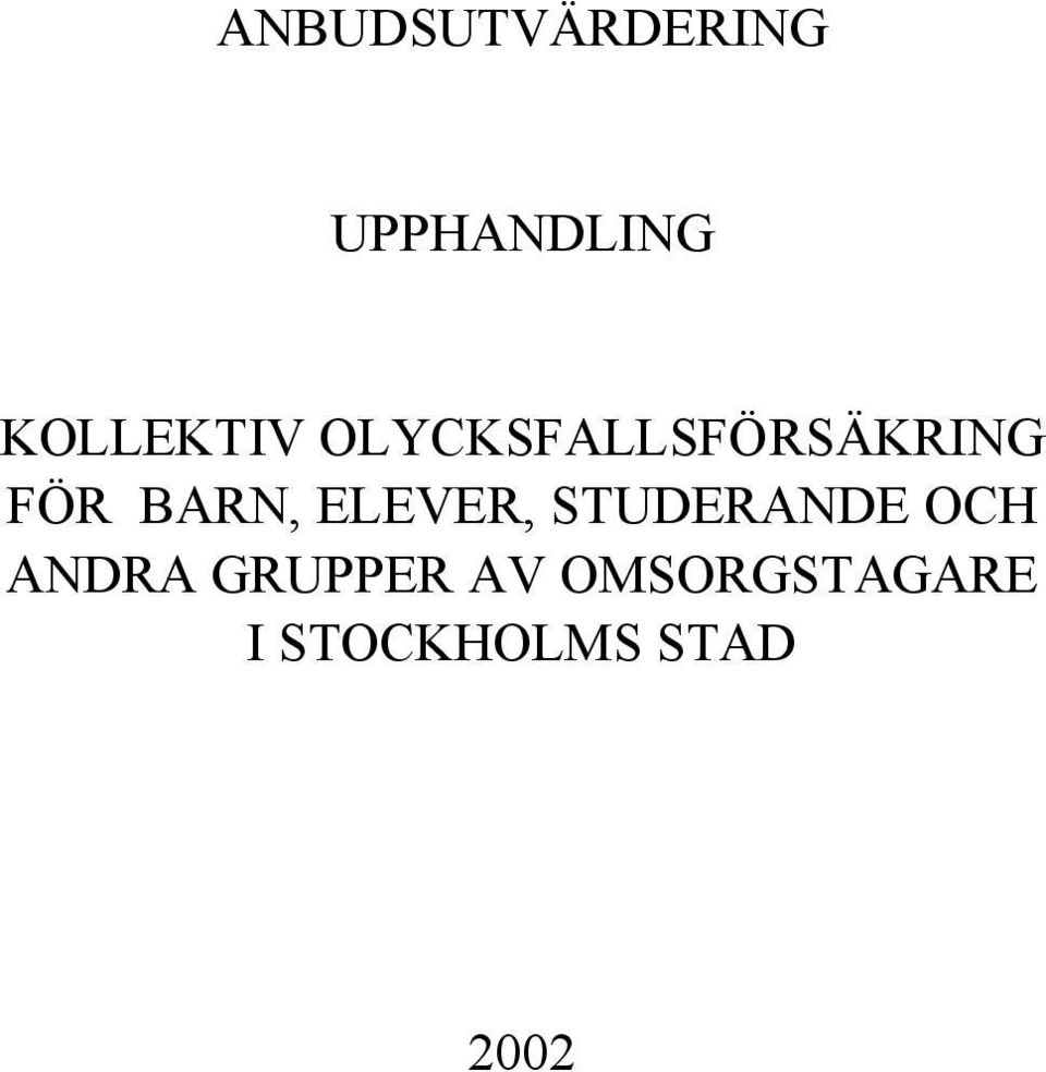 BARN, ELEVER, STUDERANDE OCH ANDRA