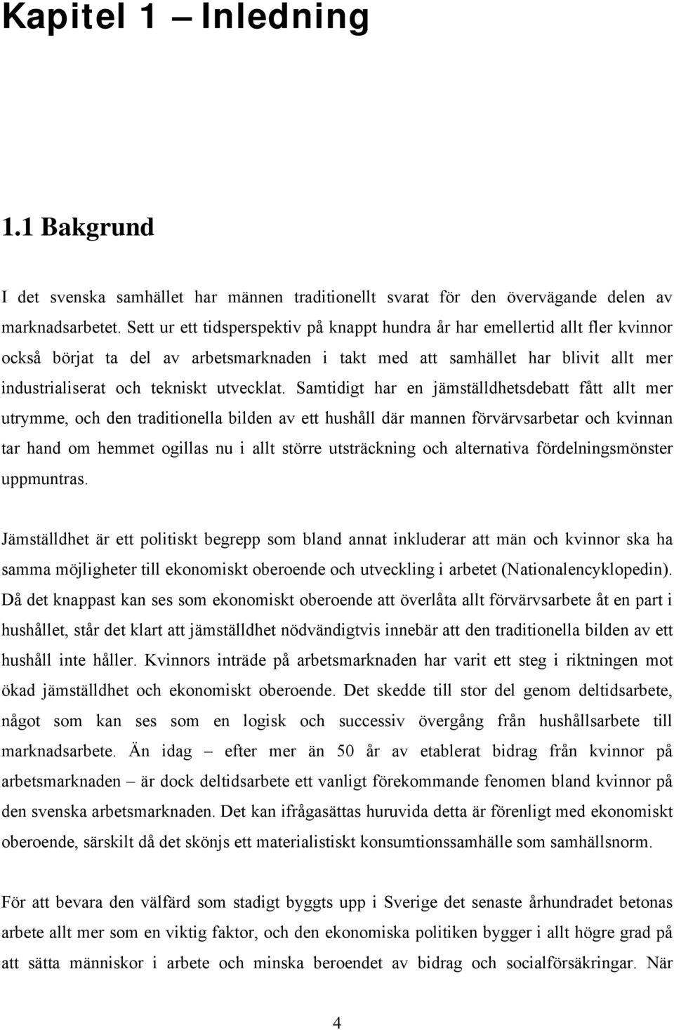 utvecklat.