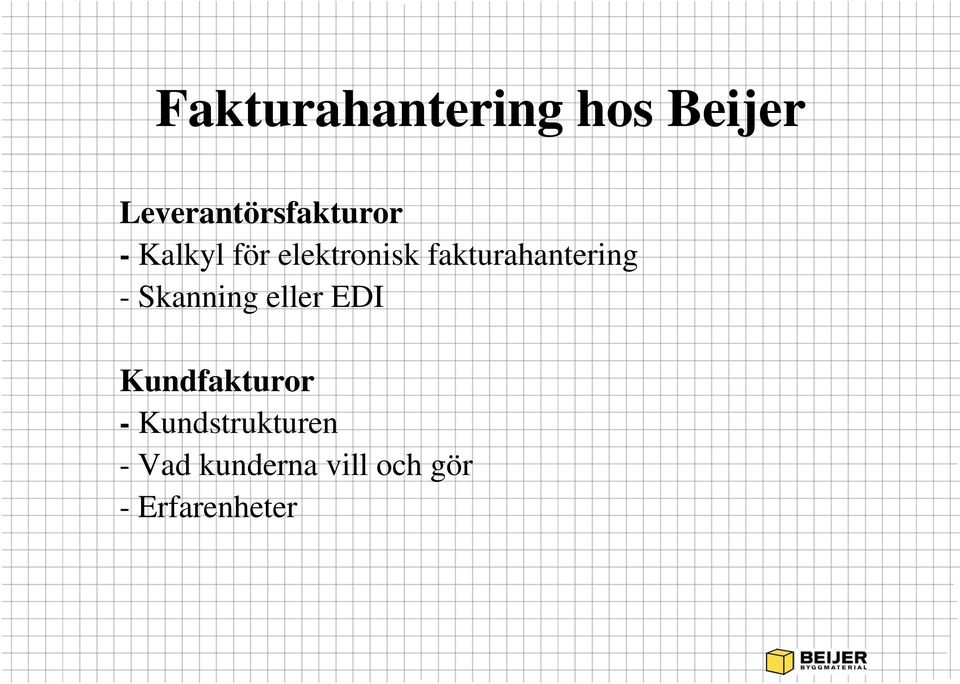 fakturahantering - Skanning eller EDI