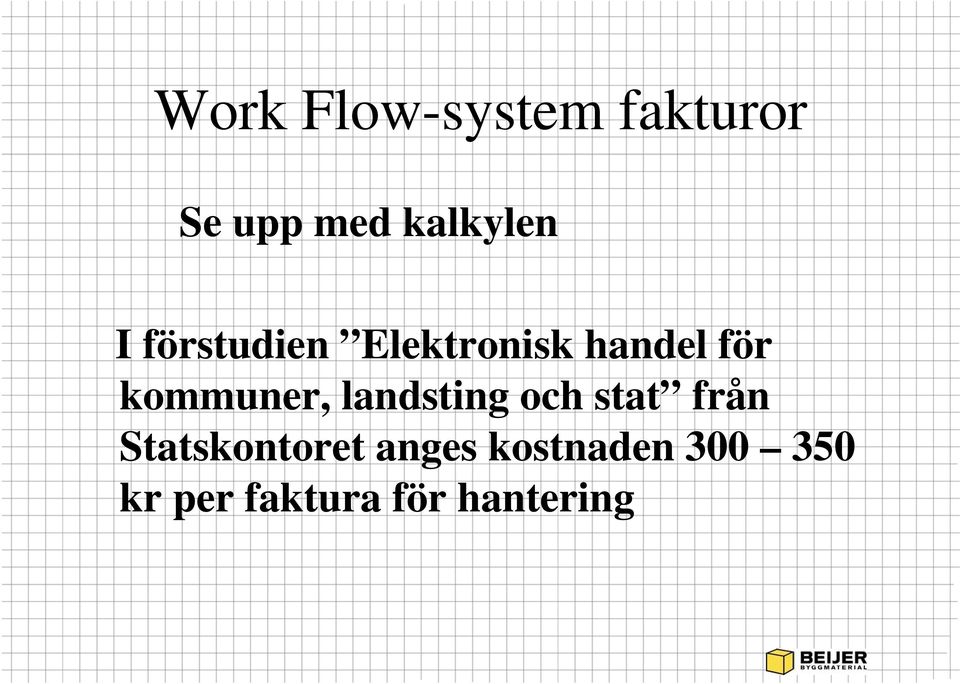 landsting och stat från Statskontoret anges