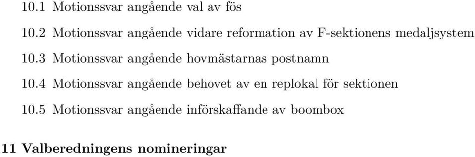3 Motionssvar angående hovmästarnas postnamn 10.