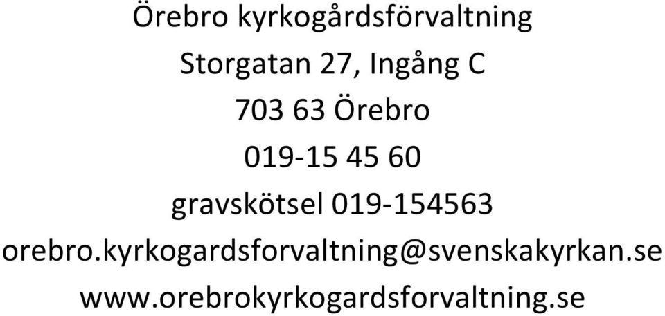 gravskötsel 019-154563 orebro.