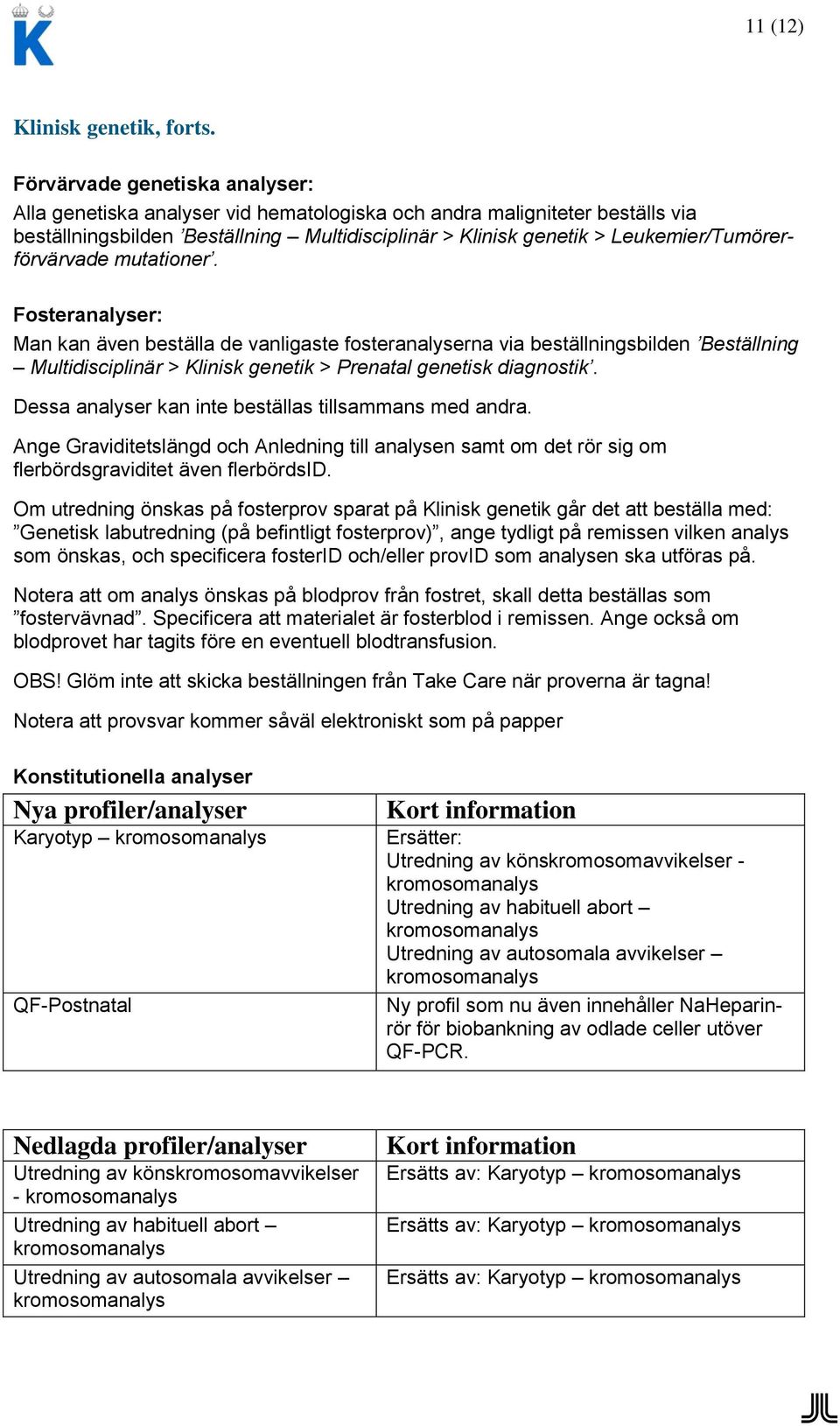Leukemier/Tumörerförvärvade mutationer.