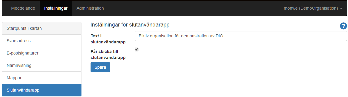 7 a. Administrera Slutanvändarapp För att kunna erbjuda slutkunder driftsinformation via nedladdning av Slutanvändarappen behöver följande inställningar först utföras: Varje DIO-ansluten organisation