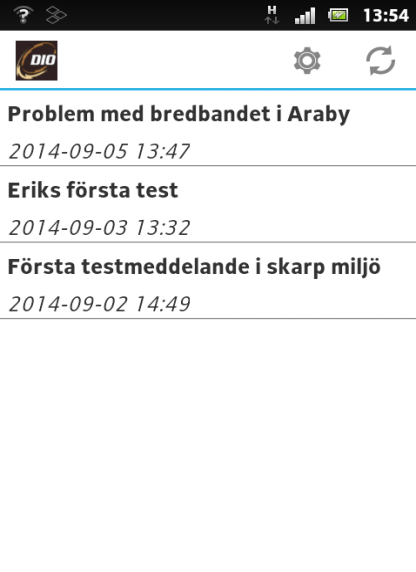 7 c. Slutanvändarappens funktion Slutanvändarappen laddas ner på Google play respektive Appstore. Den heter DIO.