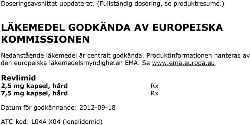 Produktinformationen hanteras av den eur