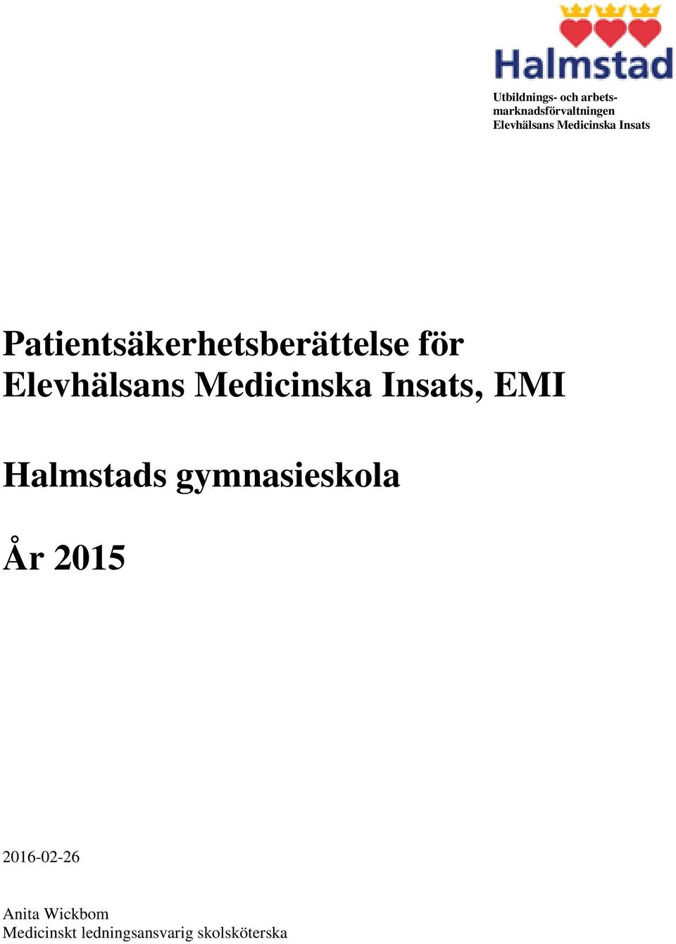 Elevhälsans Medicinska Insats, EMI Halmstads gymnasieskola