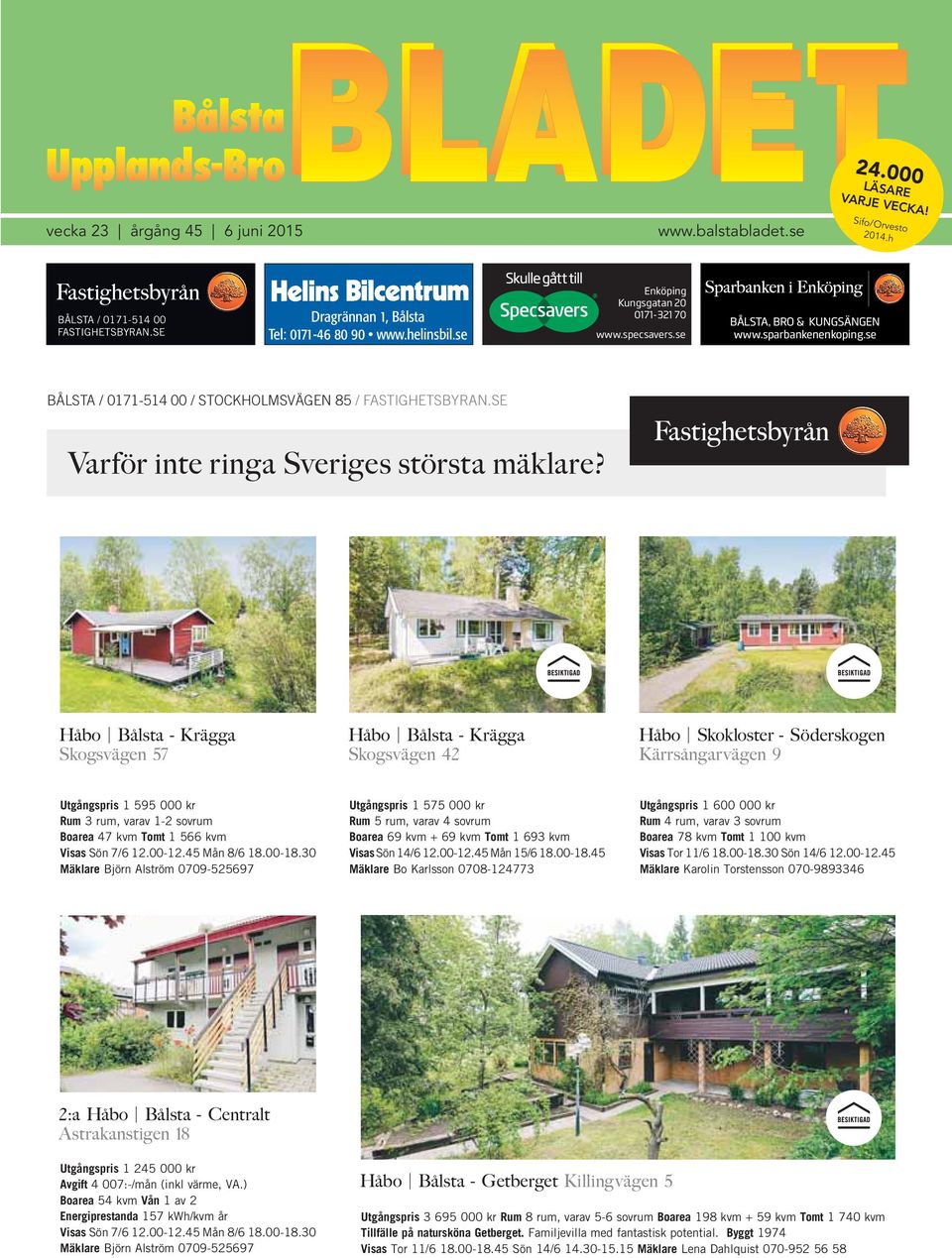 KUNGSNGENS SKJUTFLT, GLLANDE VECKA 940 Nr jag trffade Mrtha pastorsexpeditionen magdalenakyrkan, vsterhagsvgen 15, blsta, ppen alla tjejer som vart p isen i ishallens kiosk Mellanmlet. Arrangeras av: Internationella gruppen i Kungsngen-Vstra ryds frsamling. Ett bra stt att ta livet av mnniskor - DirektPress