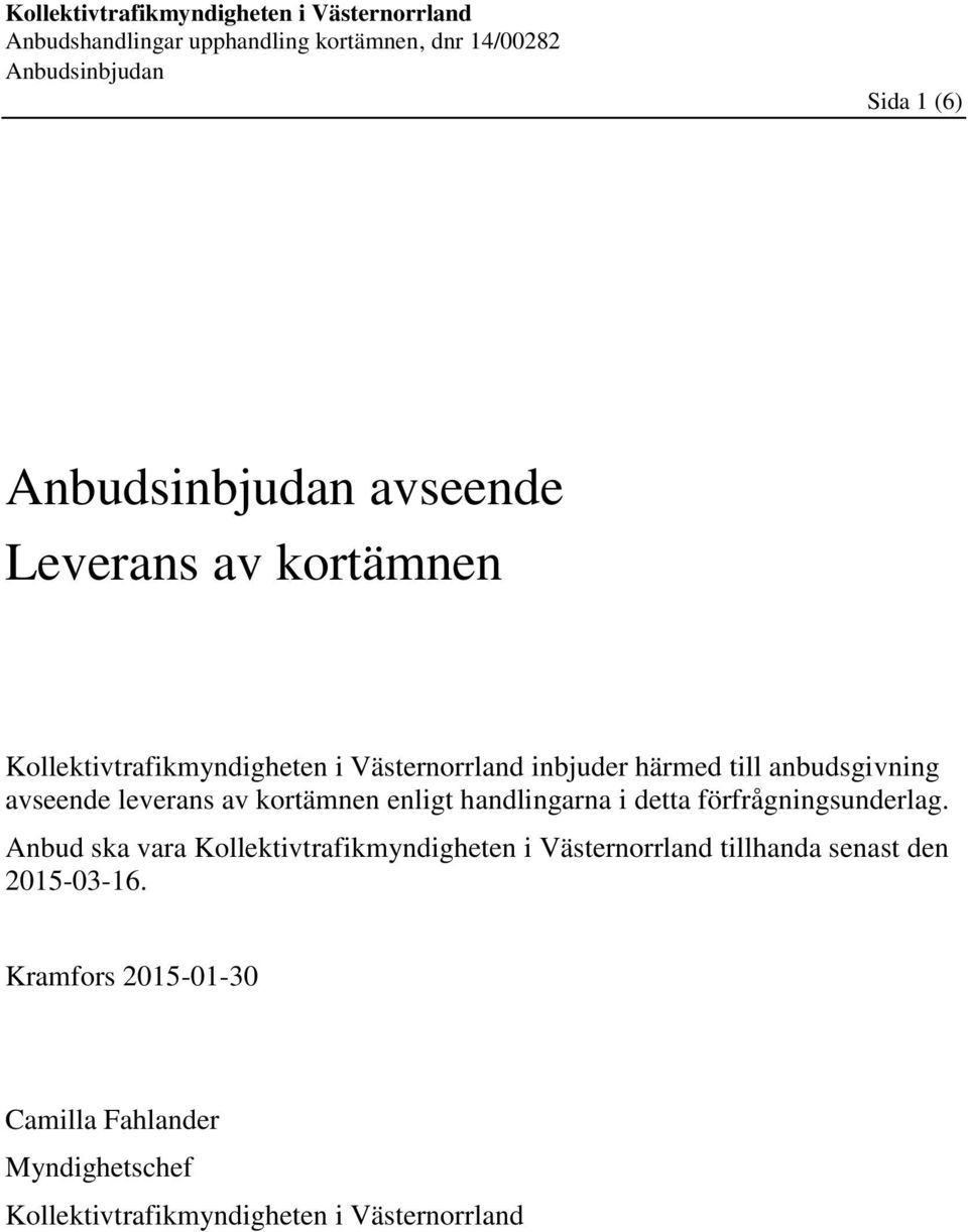 förfrågningsunderlag.