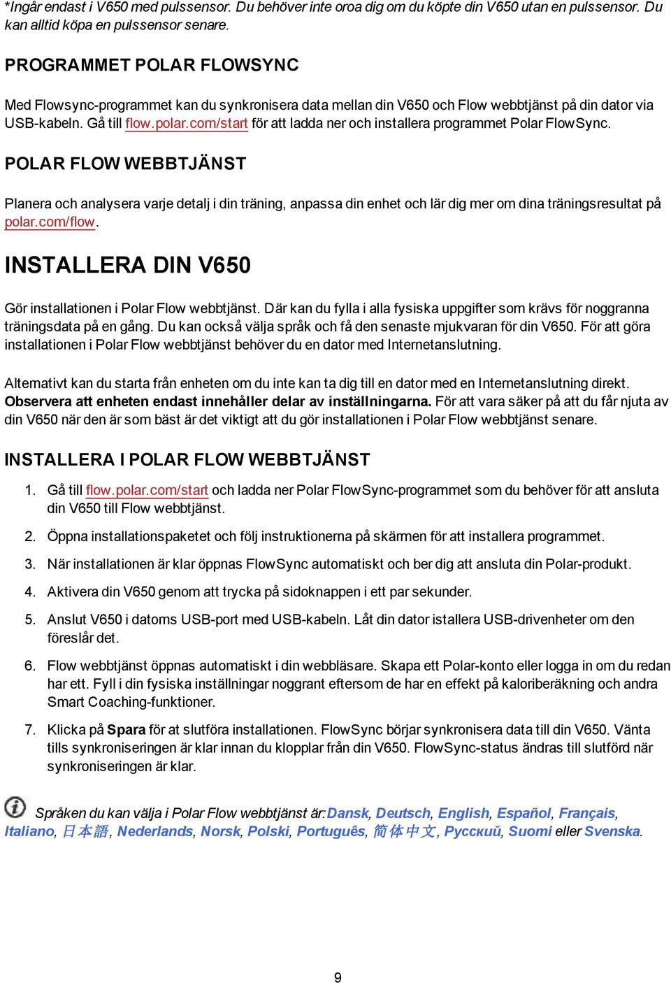 com/start för att ladda ner och installera programmet Polar FlowSync.