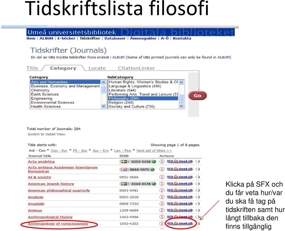 få tag på tidskriften samt hur
