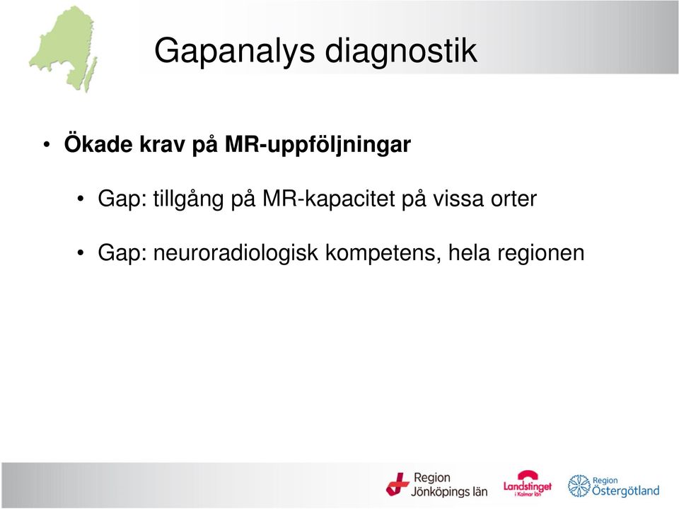 MR-kapacitet på vissa orter Gap: