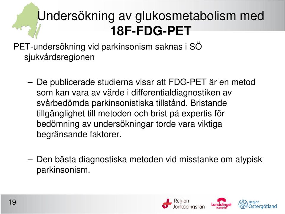 parkinsonistiska tillstånd.