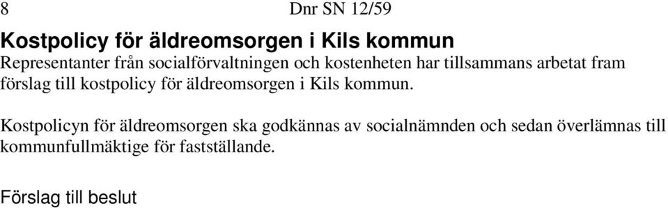 kostpolicy för äldreomsorgen i Kils kommun.