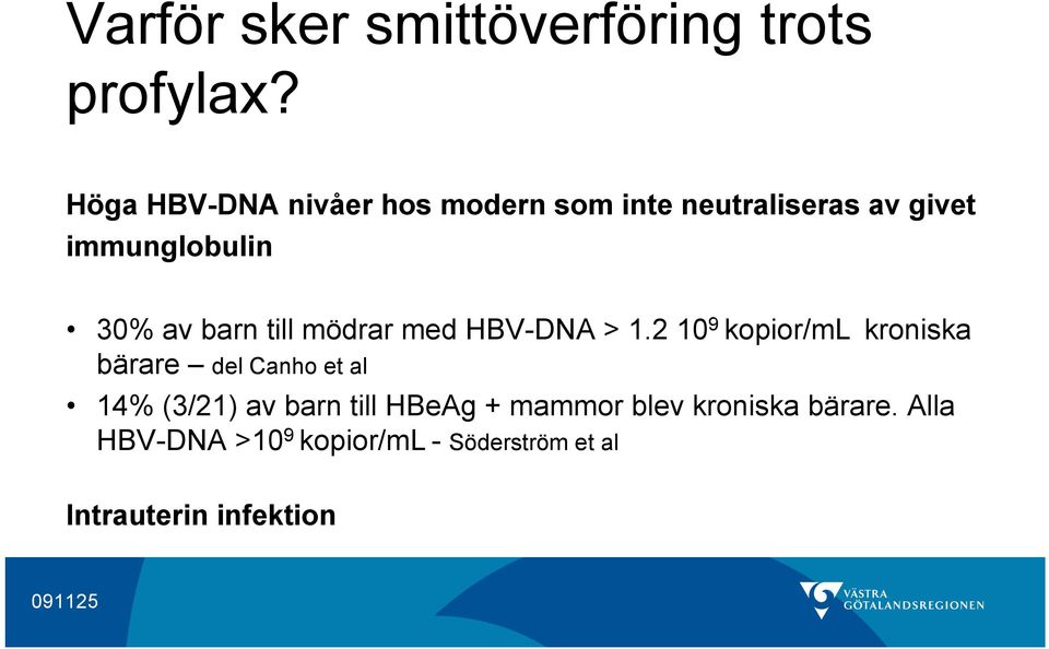 barn till mödrar med HBV-DNA > 1.