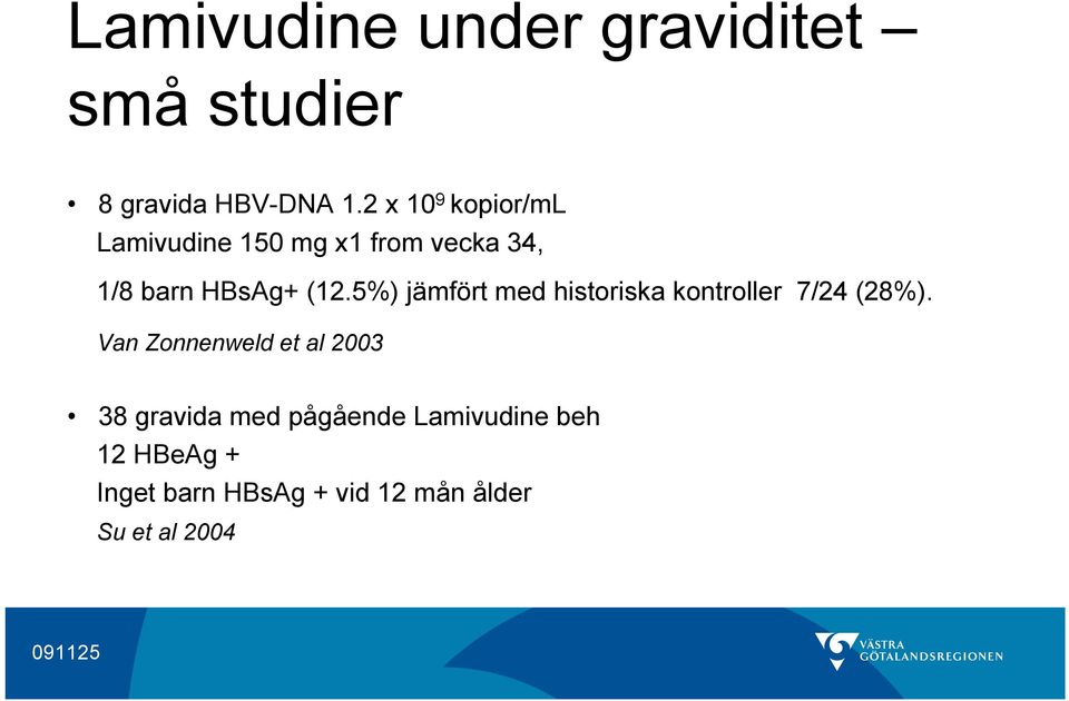 5%) jämfört med historiska kontroller 7/24 (28%).