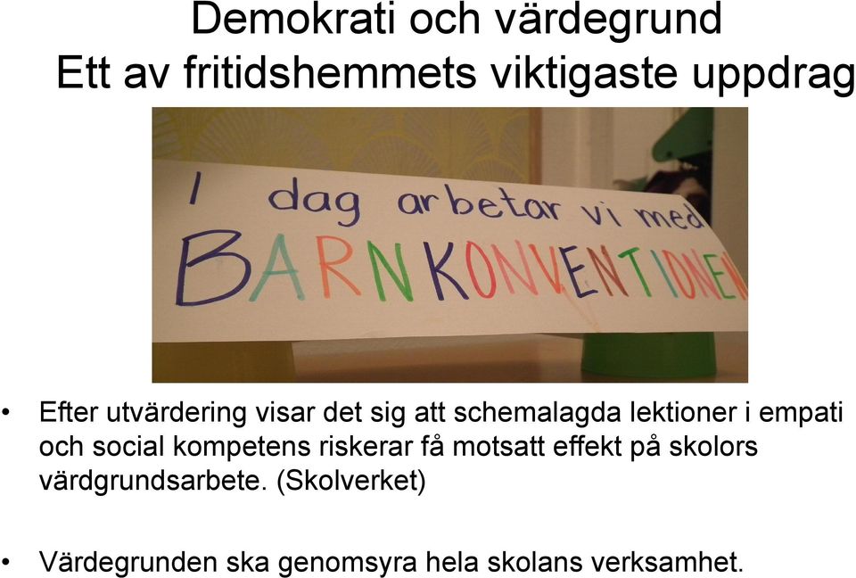 och social kompetens riskerar få motsatt effekt på skolors