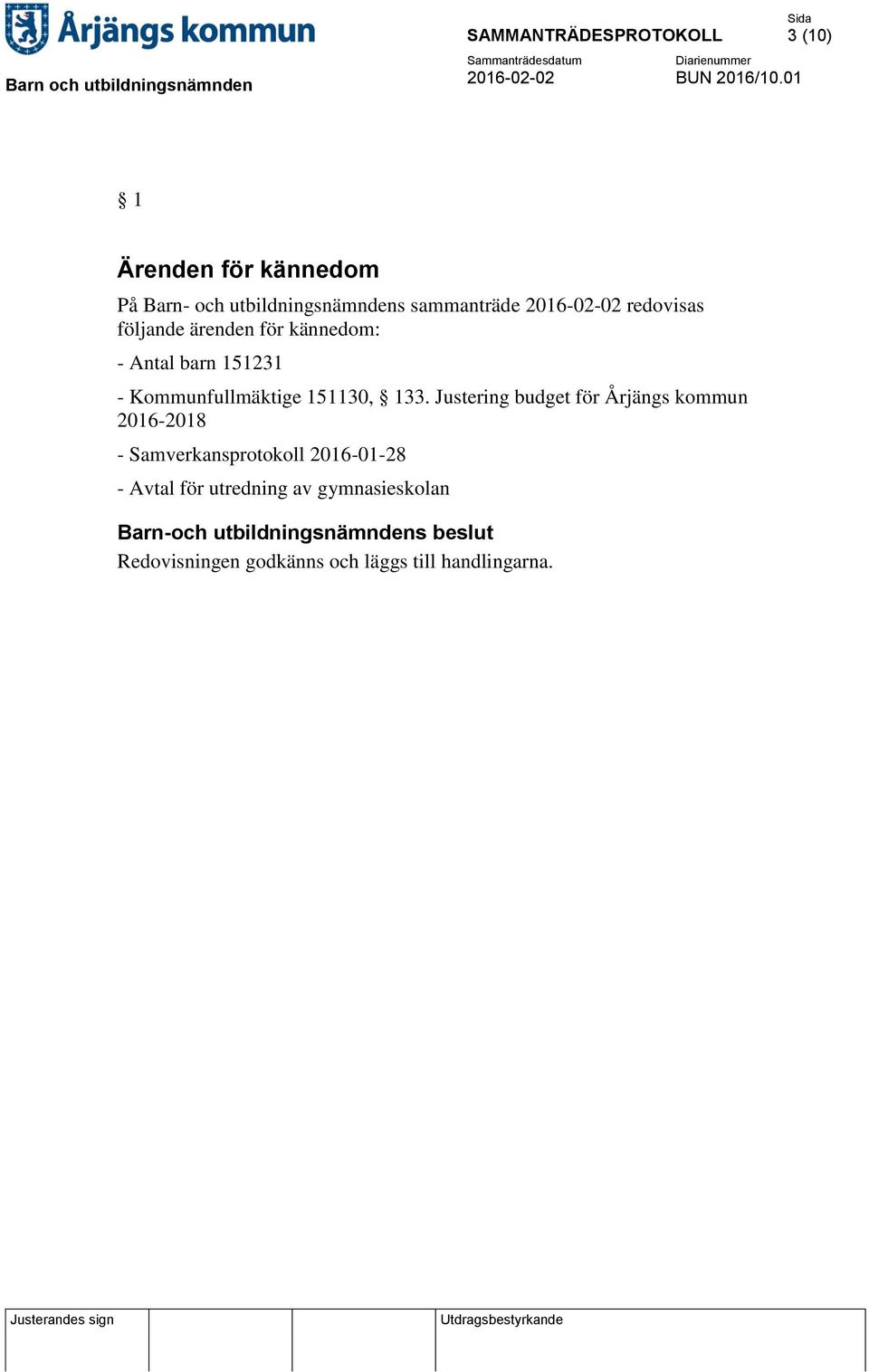 Justering budget för Årjängs kommun 2016-2018 - Samverkansprotokoll 2016-01-28 -