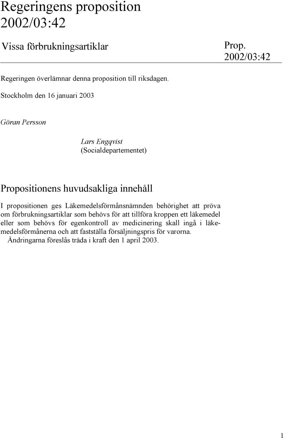 Läkemedelsförmånsnämnden behörighet att pröva om förbrukningsartiklar som behövs för att tillföra kroppen ett läkemedel eller som behövs för