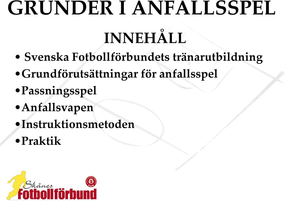 anfallsspel Passningsspel