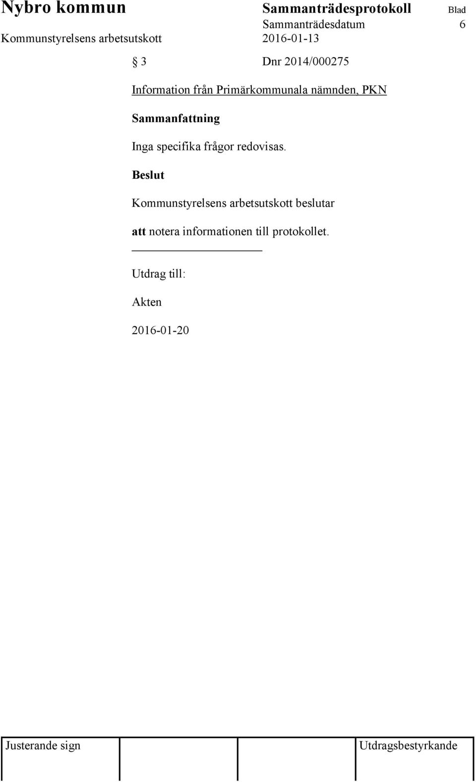 frågor redovisas.