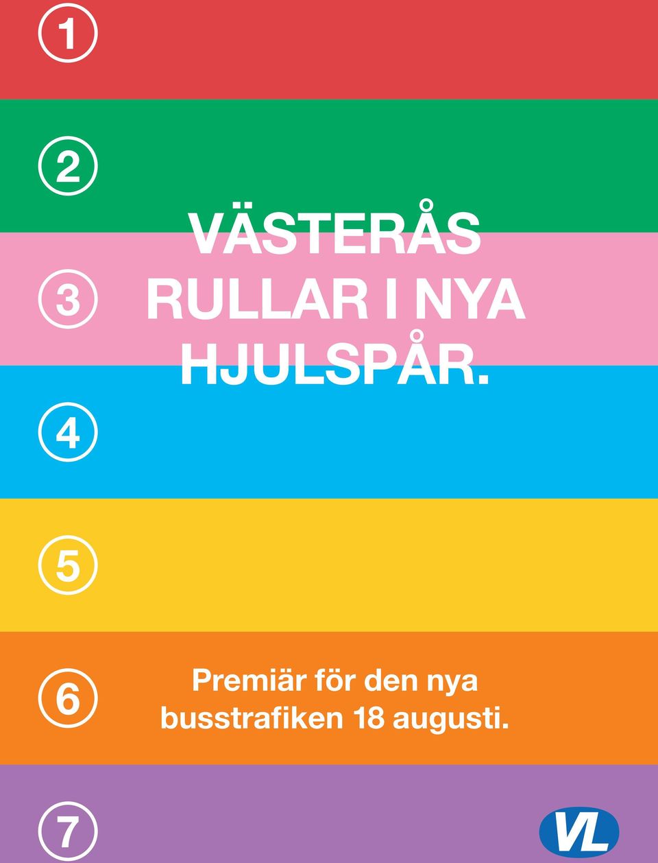 6 Premiär för den