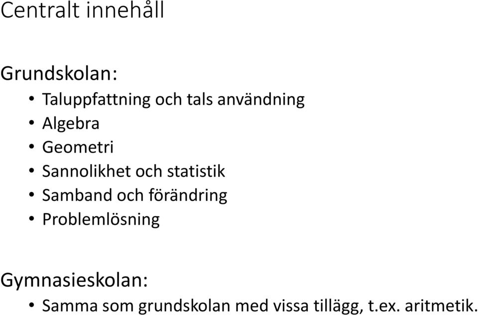 Samband och förändring Problemlösning Gymnasieskolan: