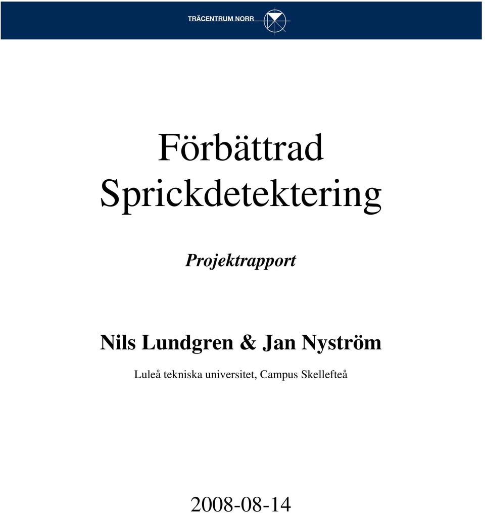 & Jan Nyström Luleå tekniska