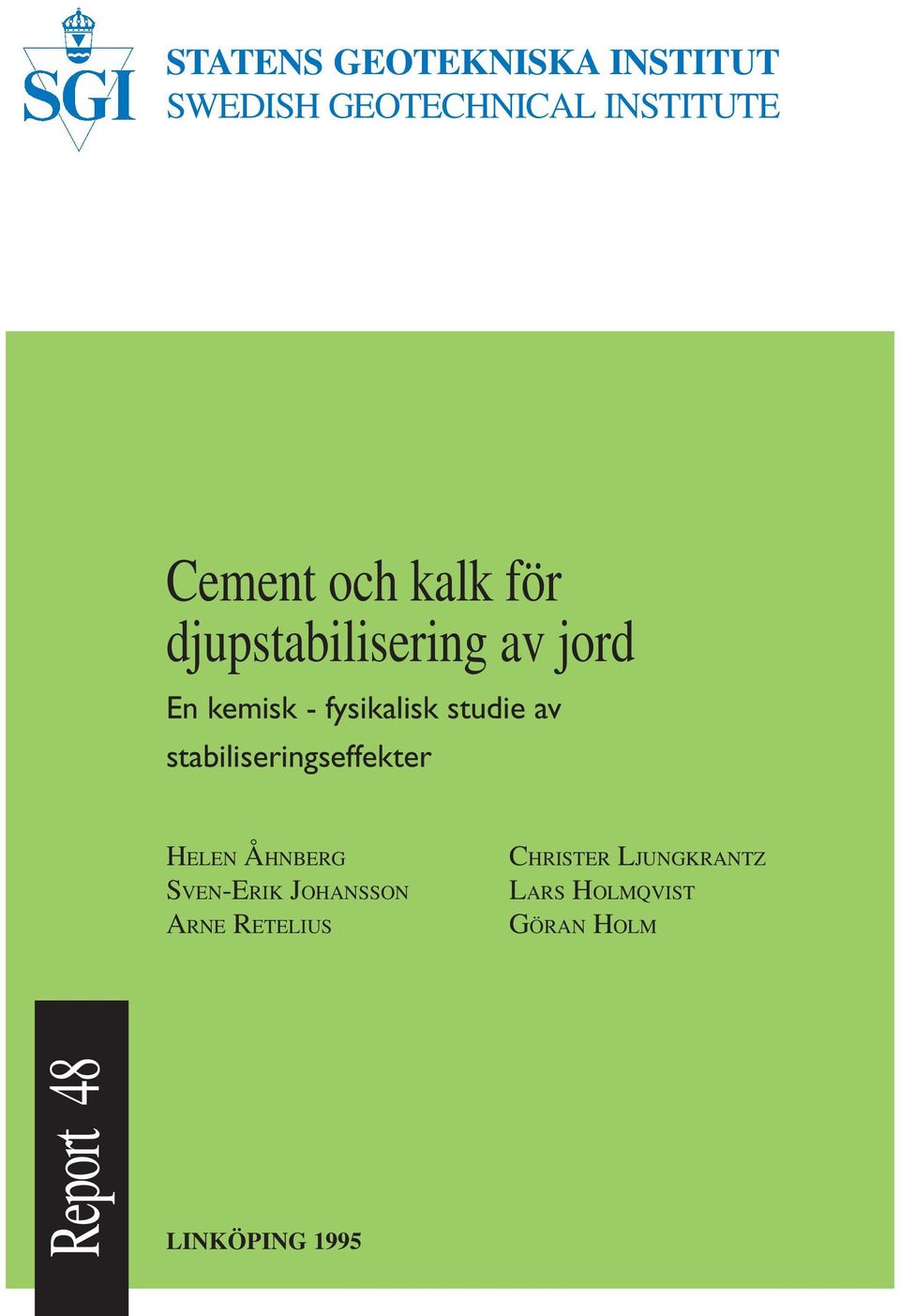 stabiliseringseffekter HELEN ÅHNBERG SVEN-ERIK JOHANSSON ARNE RETELIUS