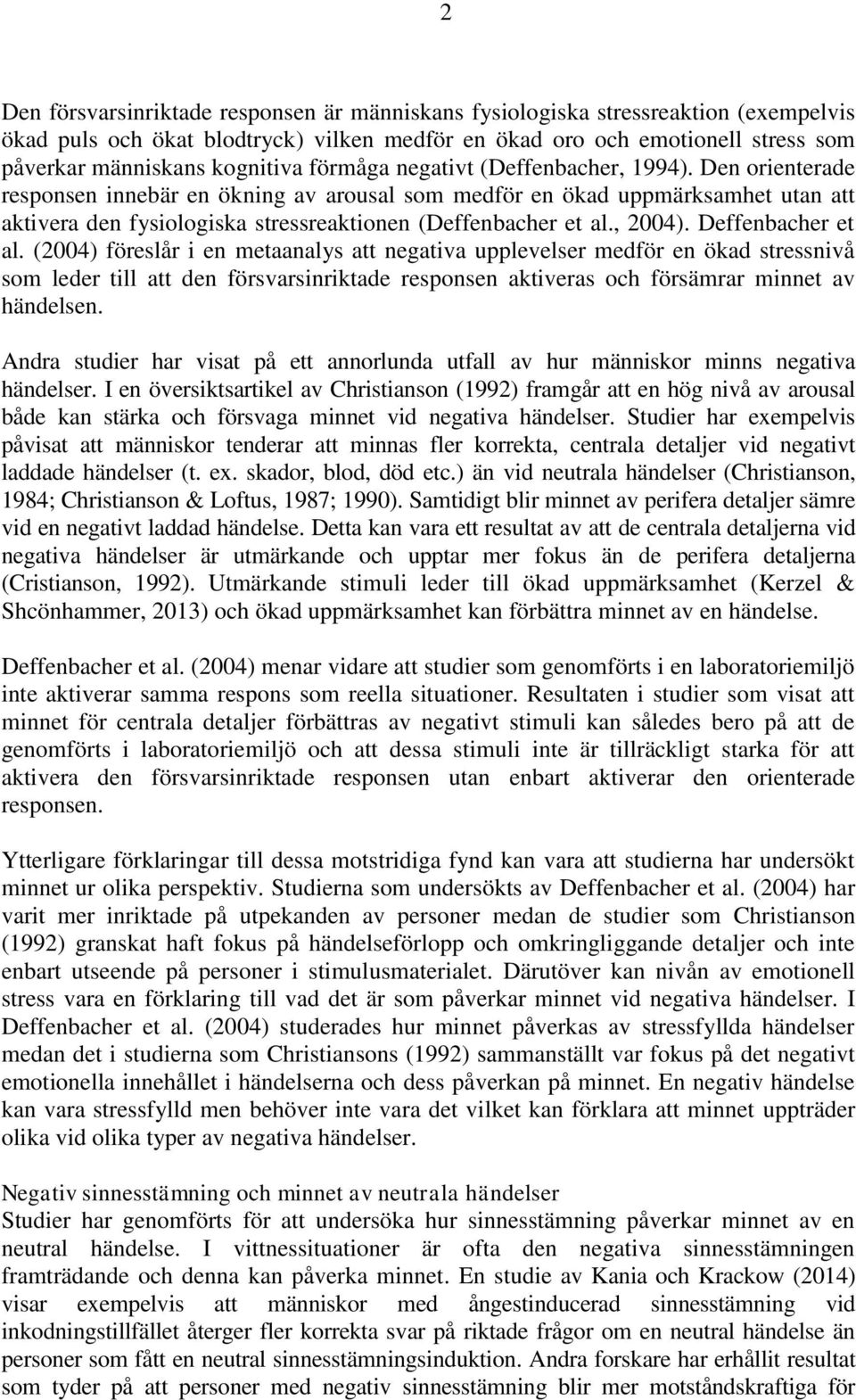 , 2004). Deffenbacher et al.