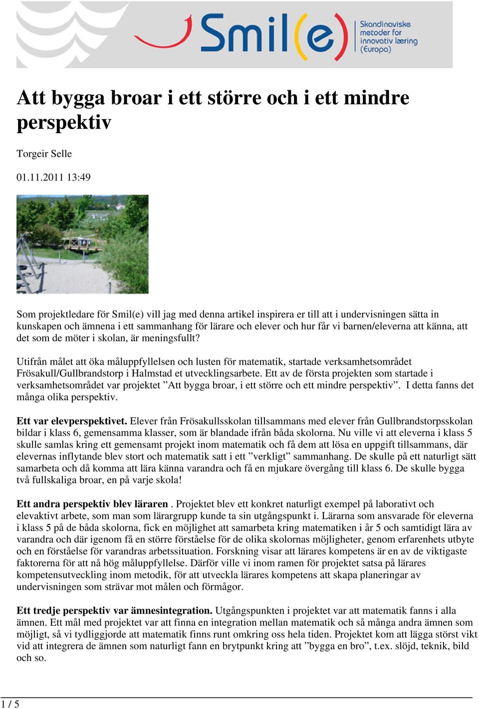barnen/eleverna att känna, att det som de möter i skolan, är meningsfullt?