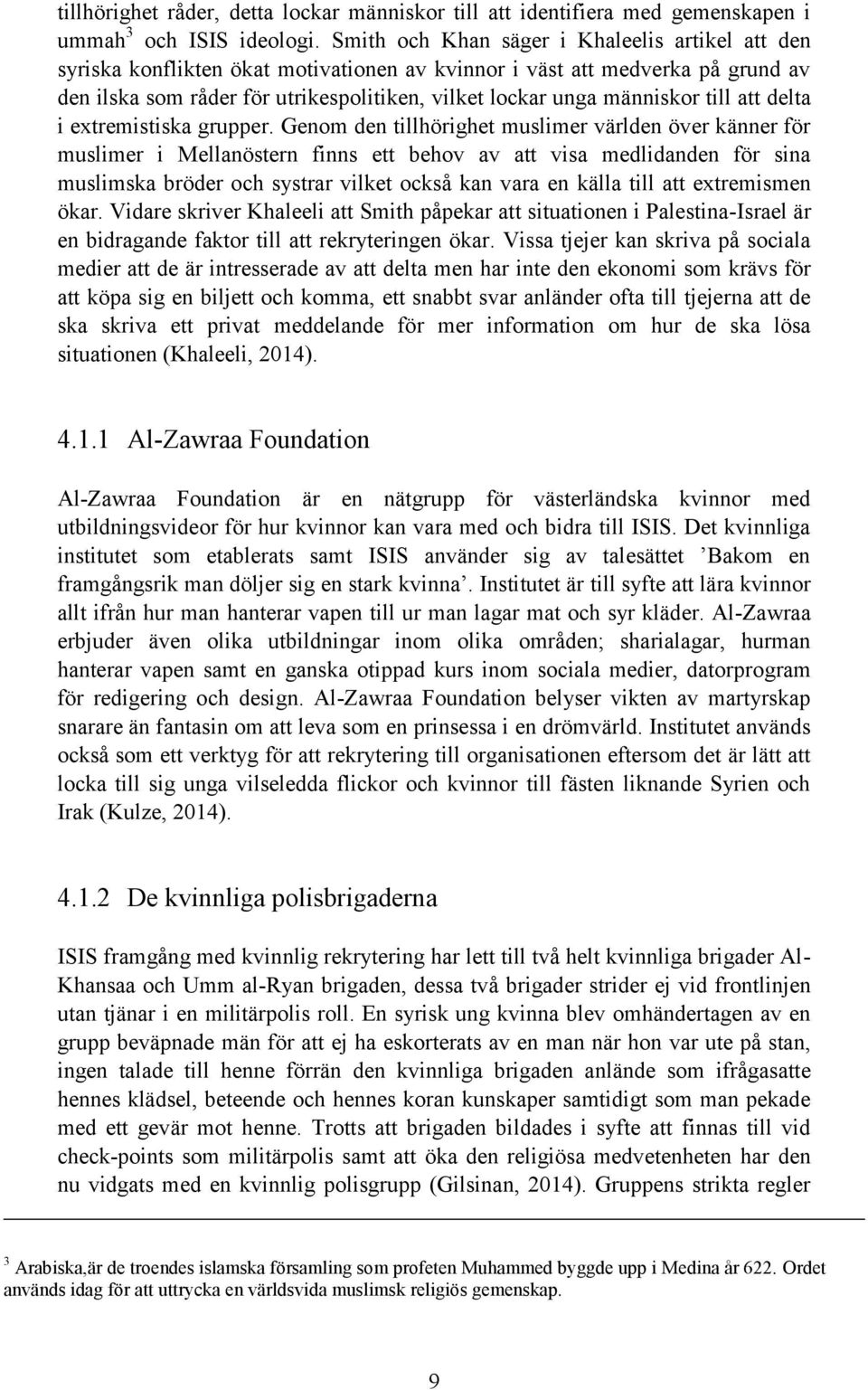 till att delta i extremistiska grupper.
