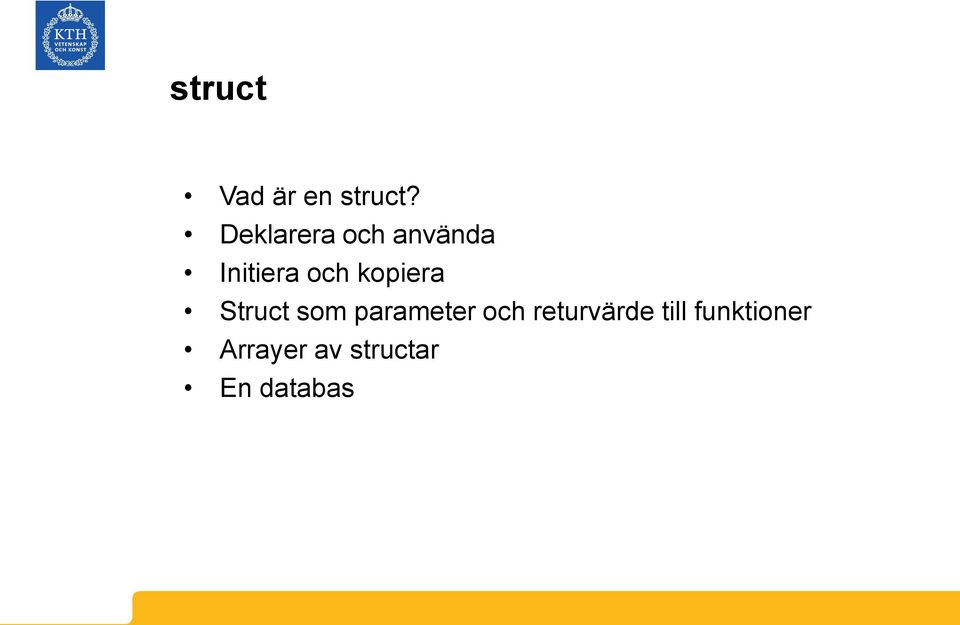 kopiera Struct som parameter och