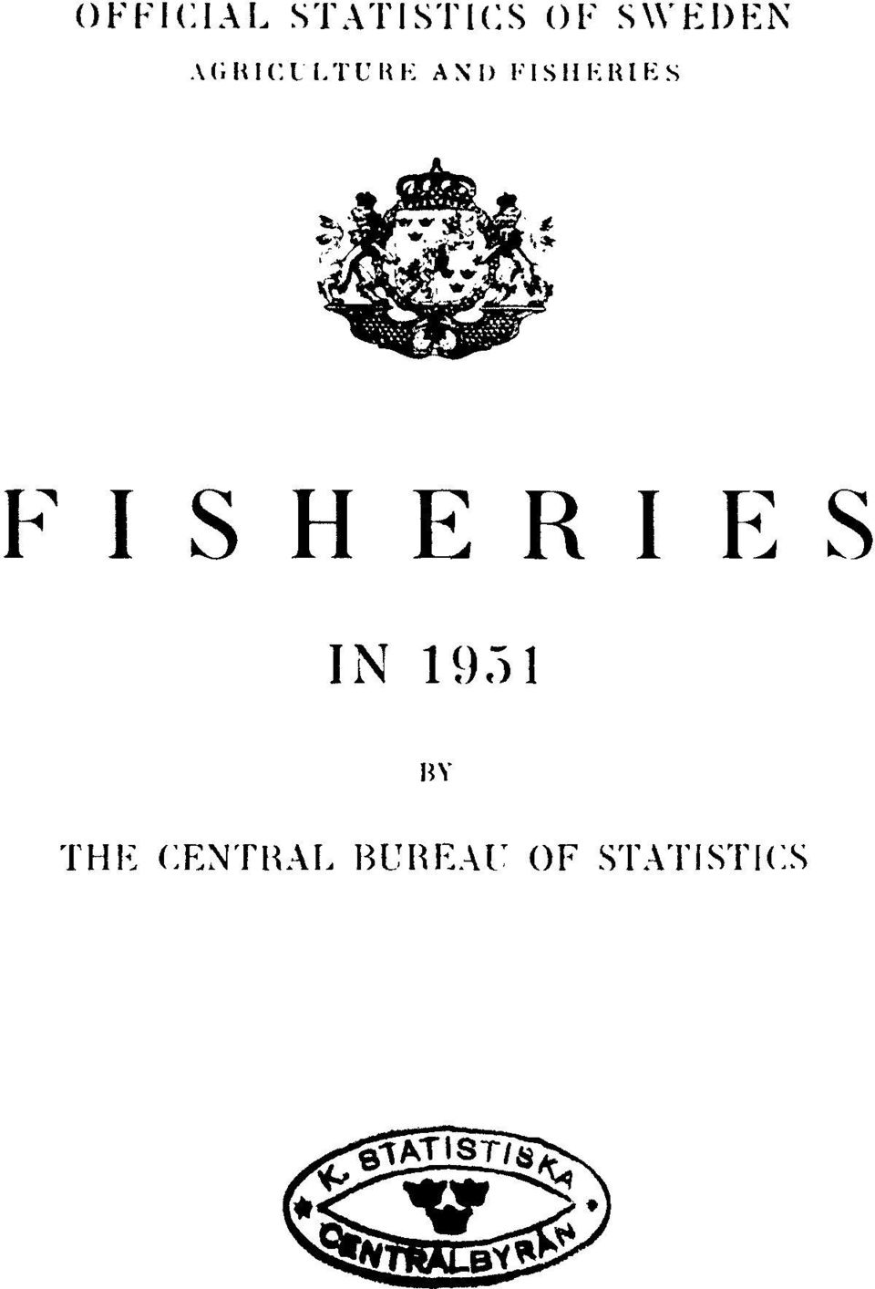FISHERIES FISHERIES IN 1951