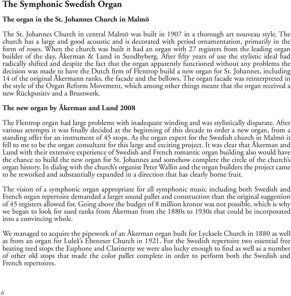 romantiskt, det frndrar mnniskan. Krmusik av H V Bingen framfrs av S:t Johannes Vokalen- semble med Ale Alingss Eskilstuna Gteborg Halmstad Linkping Kalmar Karlskrona Kinna Perfekt fr frsta dejten! P La. Kommer barnen verkligen med storken? - DirektPress