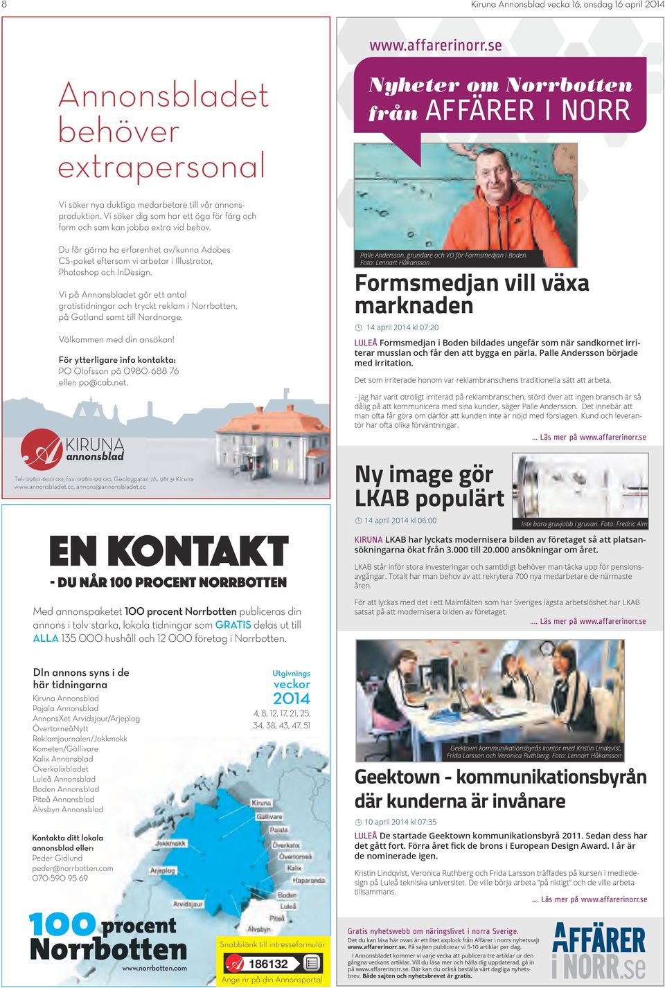 2 vecka. Alla Hushåll och Företag i Kiruna Årgång :998: :24/5 6. minimum 2  personer. - PDF Free Download
