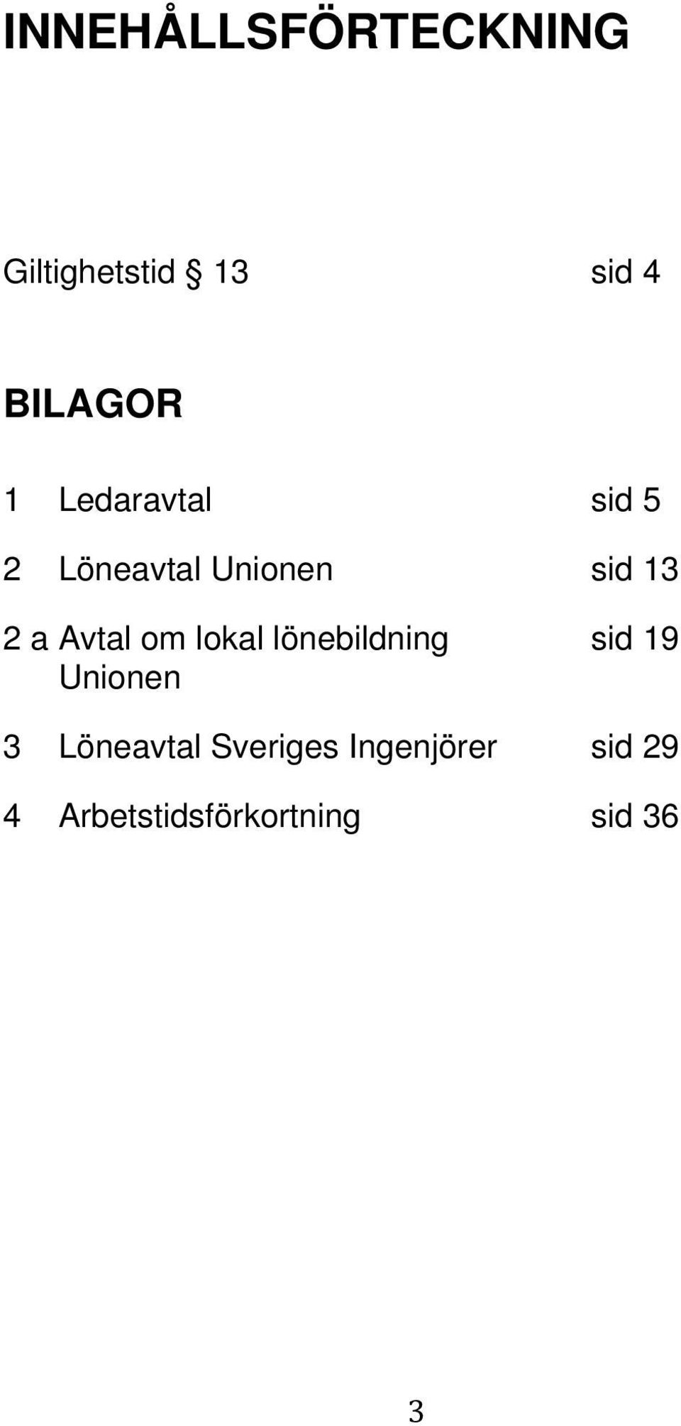 om lokal lönebildning sid 19 Unionen 3 Löneavtal