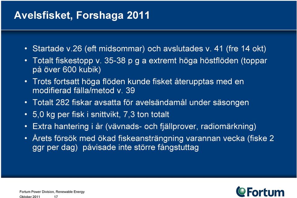 fälla/metod v.