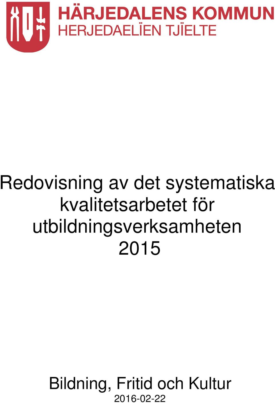 för utbildningsverksamheten