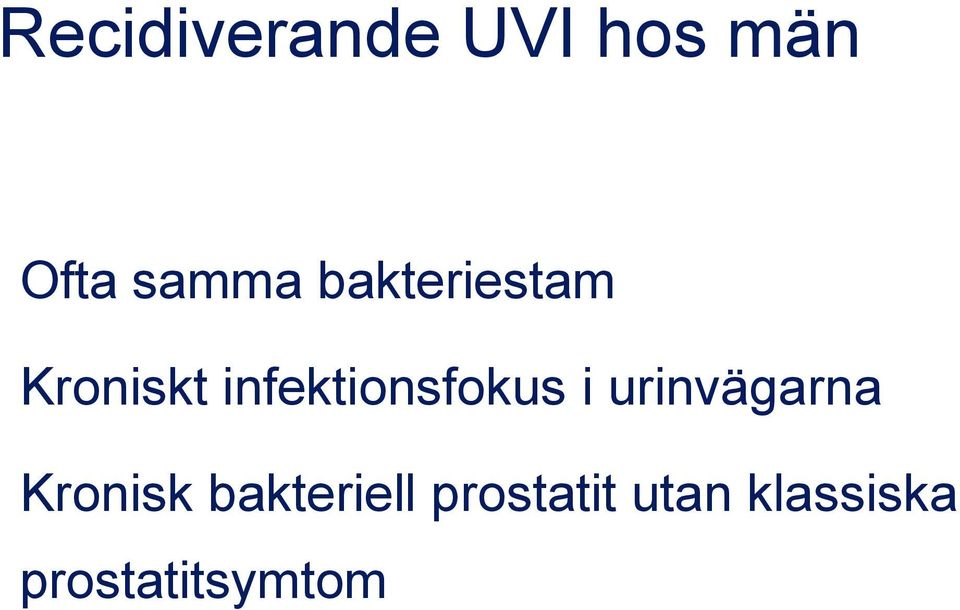 infektionsfokus i urinvägarna