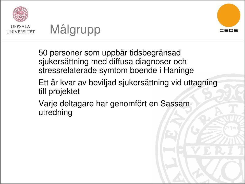 Haninge Ett år kvar av beviljad sjukersättning vid uttagning