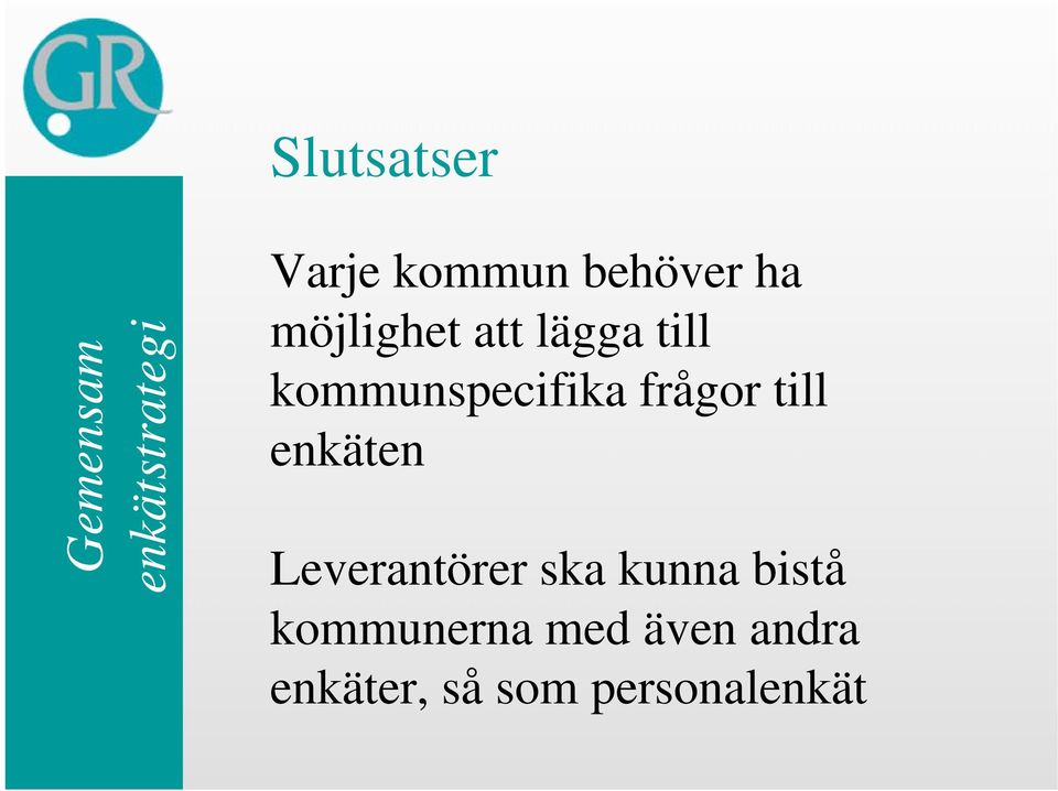 kommunspecifika frågor till enkäten Leverantörer
