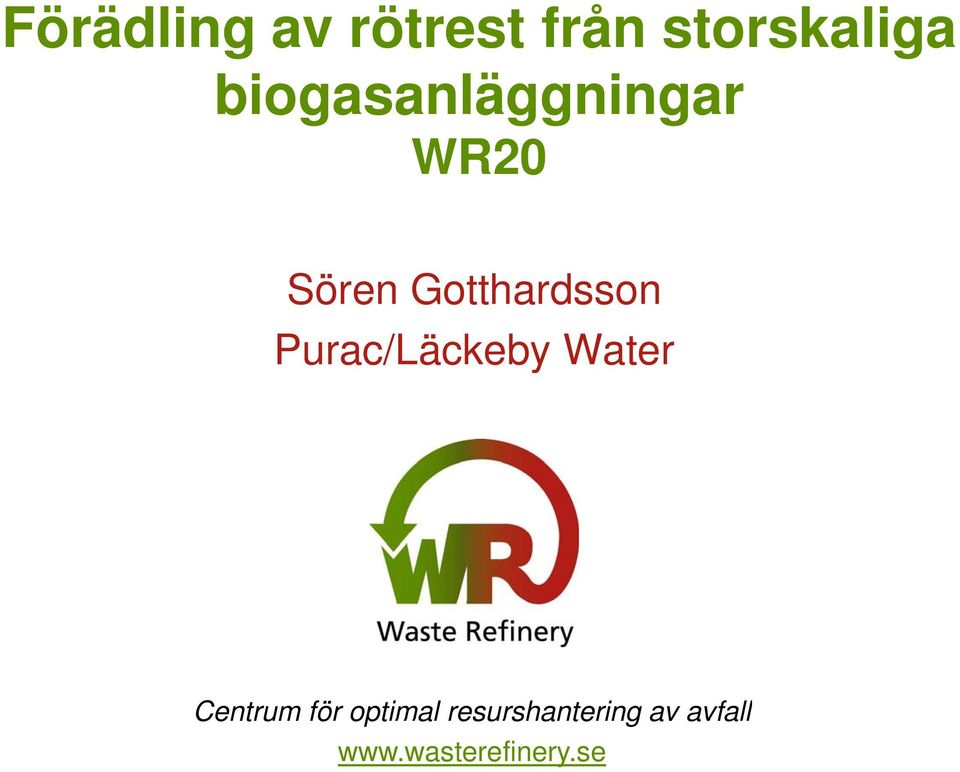 Purac/Läckeby Water Centrum för optimal