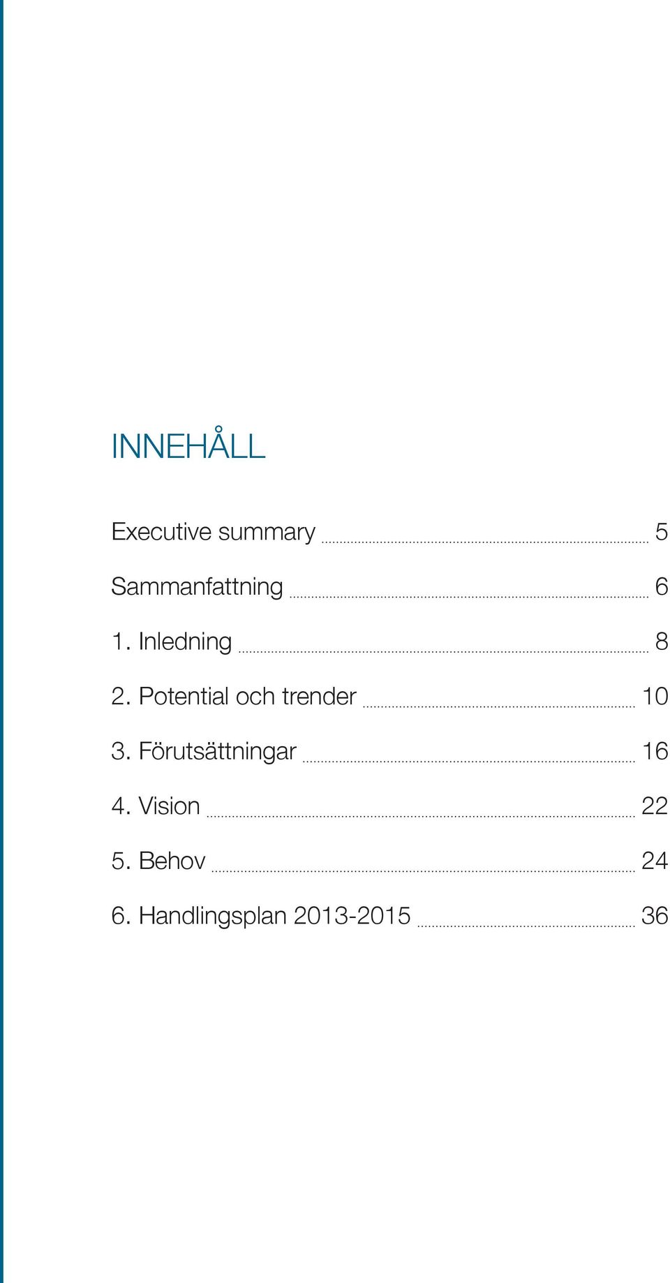 Potential och trender 10 3.