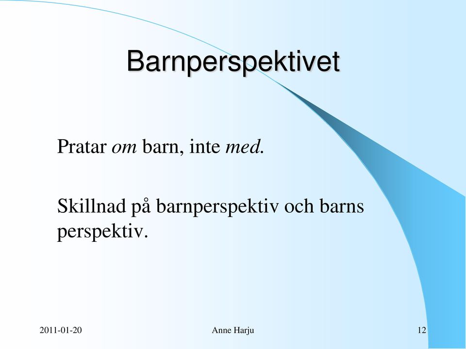 Skillnad på barnperspektiv