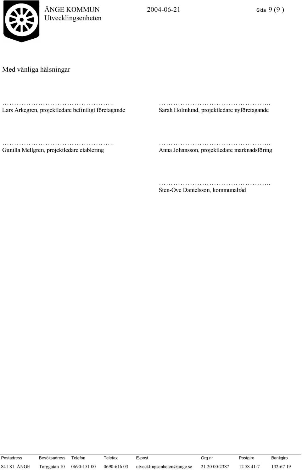 projektledare nyföretagande Gunilla Mellgren, projektledare