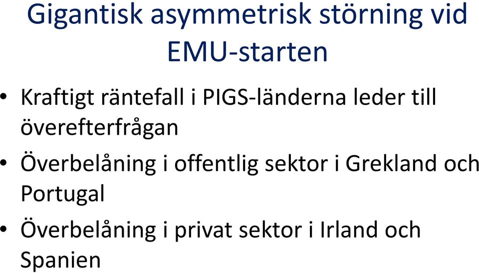 överefterfrågan Överbelåning i offentlig sektor i