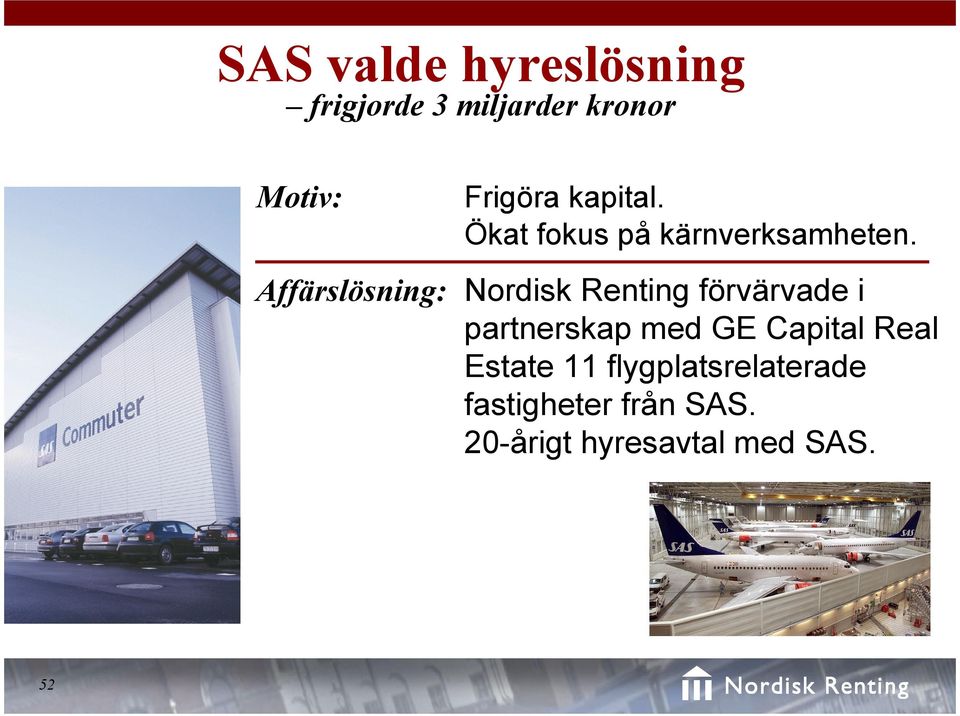 Affärslösning: Nordisk Renting förvärvade i partnerskap med GE