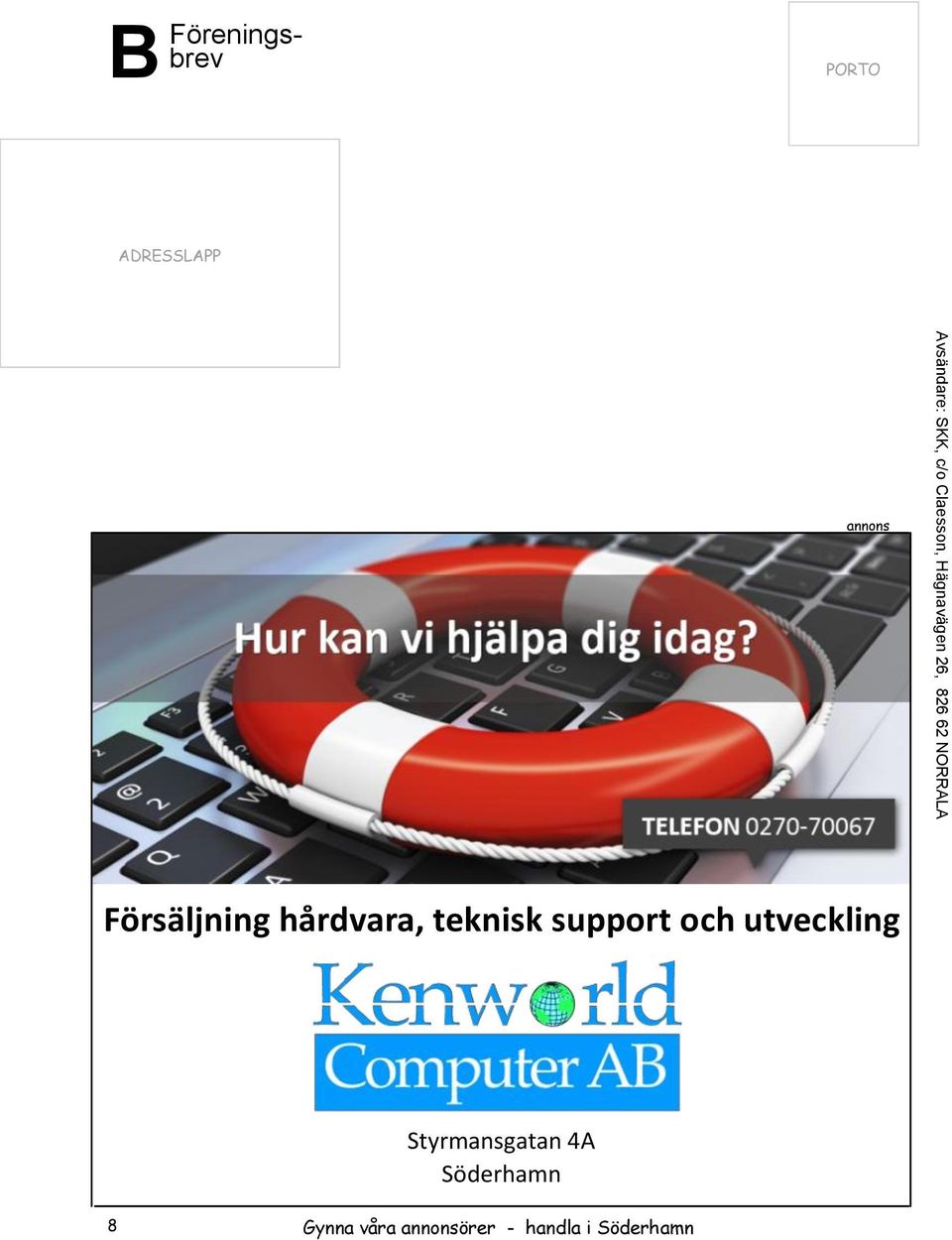 Försäljning hårdvara, teknisk support och utveckling